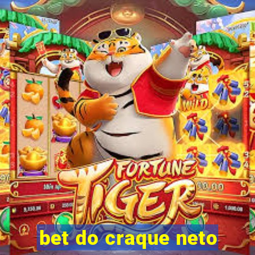 bet do craque neto